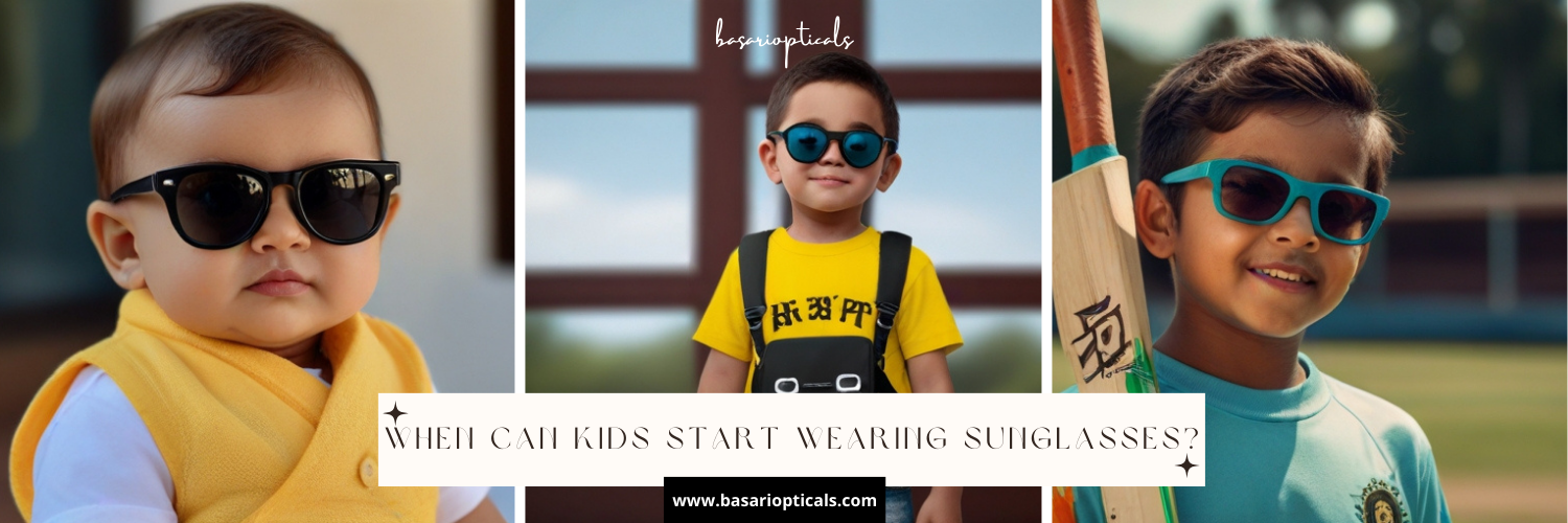 When can kid start wearing sunglasses